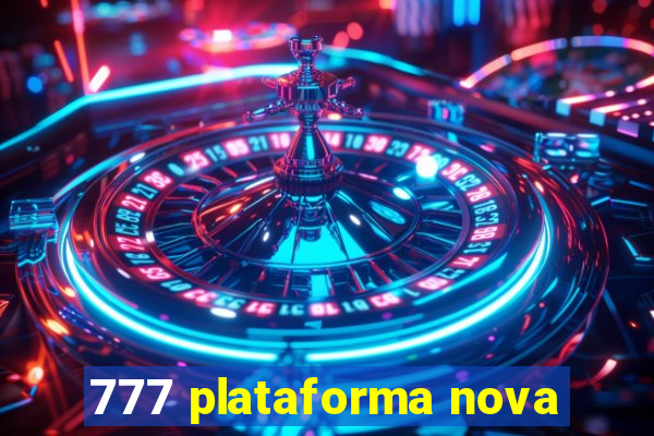 777 plataforma nova